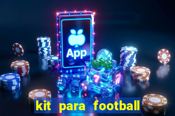 kit para football league 2024